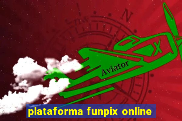 plataforma funpix online